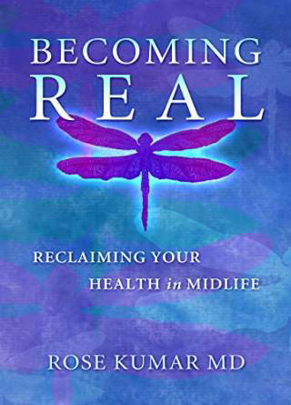 Becoming Real: Reclaiming Your Health in Midlife